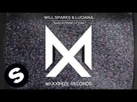 Will Sparks & Luciana - Bad Connection
