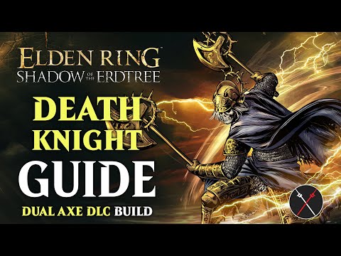 Shadow of the Erdtree Death Knight's Twin Axes Build - Death Knight Guide (Elden Ring)