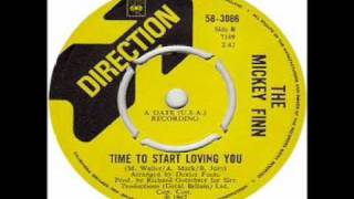 The Mickey Finn - Time To Start Loving You