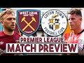 West Ham Utd v Luton Town Preview | 'Best team to play right now & I think Luton stay up!'