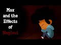 Camp Camp Max And The Effects Of Neglect