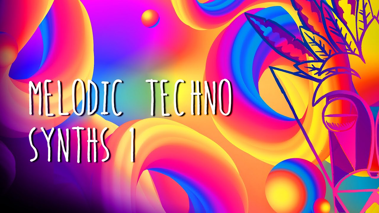 Melodic techno Synths 1