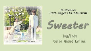 Download lagu Jess Penner - Sweeter (Angel's Last Mission: Love OST) Lyrics Sub Indo mp3 Download lagu Jess Penner - Sweeter (Angel's Last Mission: Love OST) Lyrics Sub Indo mp3