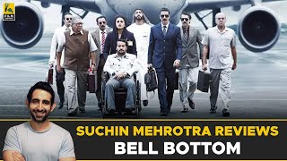 Bell Bottom Review | Akshay Kumar, Lara Dutta, Vaani Kapoor | Suchin Mehrotra | Film Companion