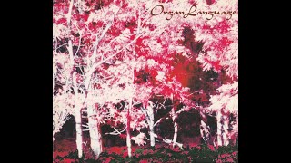 Organ Language - Talk without Lips