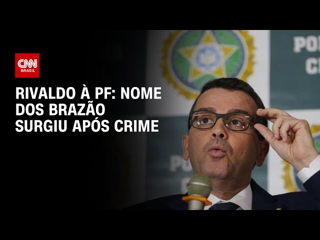 Rivaldo à PF: Nome dos Brazão surgiu após crime | CNN NOVO DIA