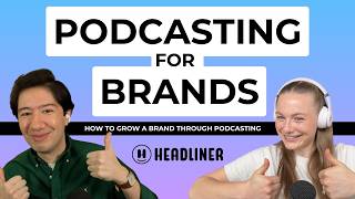 Do you need a podcast? How to grow your brand with podcasts!
