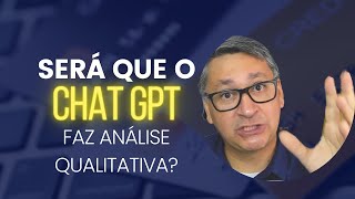 Análise Qualitativa no ChatGPT?
