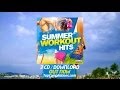 Summer Workout Hits: The Album - Out Now - TV Ad ...