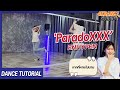 สอนเต้น ENHYPEN (엔하이픈) 'ParadoXXX Invasion'| Dance Tutorial + Mirrored (อย่างละเ