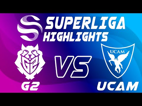 G2 Arctic vs UCAM Esports - LEAGUE OF LEGENDS - SUPERLIGA - JORNADA 18