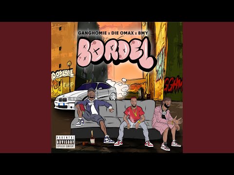 BORDEL (feat. DIE OMAX & BMY)