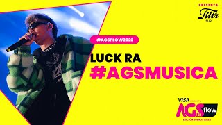 #AGSFlow2022 #AGSMusica - Luck Ra by FILTR