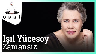Işıl Yücesoy / Zamansız