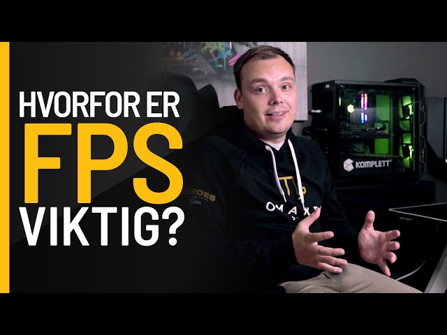 YouTube Video - Hvorfor er FPS viktig?