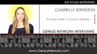 Gabrielle Bernstein:  Genius Network Interviews