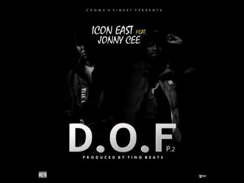 Icon East ft Jonny Cee...... D-O-F  Part2  Prd By Tino