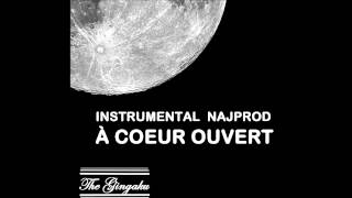 Naj Prod - A Coeur Ouvert de Sexion D&#39;Assaut [Instrumental]
