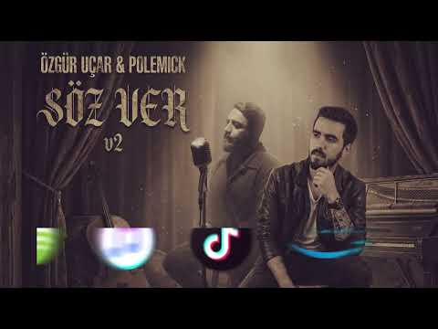 Özgür Uçar ft.Polemick - Söz Ver v2