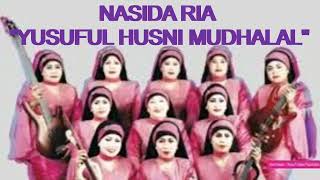 Download lagu NASIDA RIA - YUSUFUL HUSNI MUDHALAL mp3