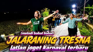 Download lagu DJ JALARANING TRESNA X MELODI BABAT BABAT - LATIHAN JOGET KARNAVAL TERBARU mp3