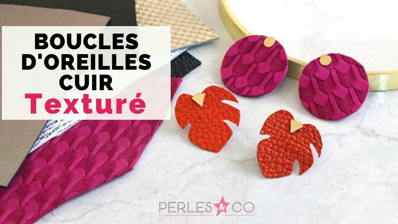 TUTO | Boucles d'oreilles en cuir texturé