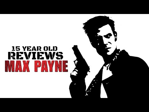 15 Year Old Reviews Max Payne