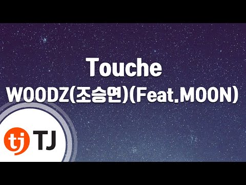 [TJ노래방] Touché - WOODZ(조승연)(Feat.MOON) / TJ Karaoke