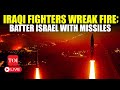 Iraqi Militia’s Cruise Missiles Trigger Tremors In Israel; IDF Reports Heavy Casualties | WATCH LIVE