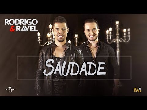 Rodrigo e Ravel - Saudade (AUDIO OFICIAL)