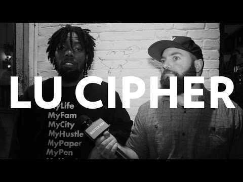 Lu Cipher Talks Best New Battle Rappers Of 2015