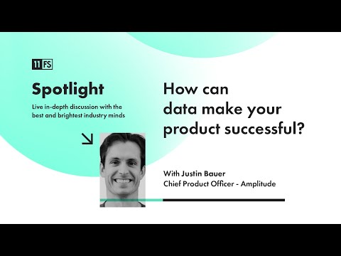 Amplitude CPO Justin Bauer on the power of data in ... - YouTube