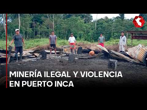PASÓ EN EL PERÚ: Minería ilegal y violencia: queman viviendas y amenazan a familias agricultoras