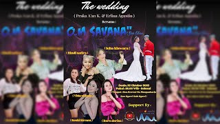 Download lagu 🔴 Live  Om Savana Sakjose | The Wedding ' Praka A'an K & Erlina Agustin ' Mangunharjo - Ngawi mp3