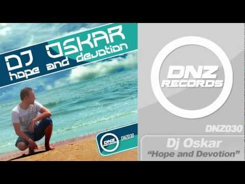 DNZ030 // DJ OSKAR - HOPE AND DEVOTION (DNZ Records Official Video)