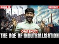 The Age Of Industrialisation New One Shot Class 10 History 2024 25