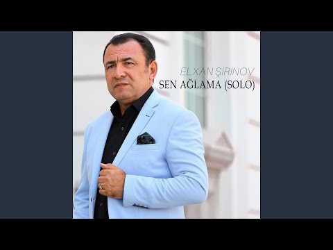 Sen Ağlama (Solo)