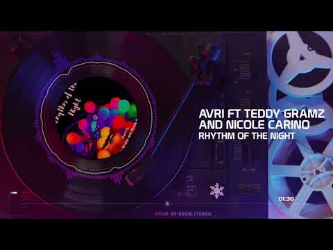 Avri ft Teddy Gramz and Nicole Carino -  rhythm of the night