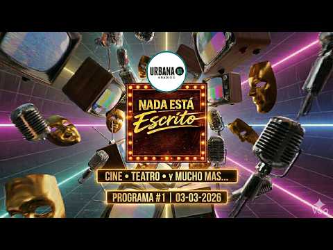 Nada Está Escrito #1 | Teatro, cine, series y la eliminación de Gabriel Lucero en GH