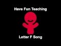 Letter F Song