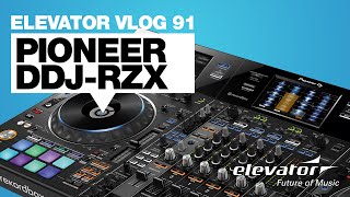 Video thumbnail for Pioneer DDJ-RZX - DJ-Controller - Test (Elevator Vlog 91 deutsch) by Elevator DJ