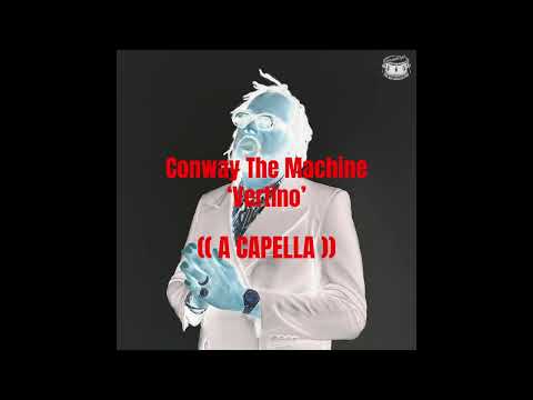 Conway The Machine - Vertino (ACAPELLA) 74BPM TKK'