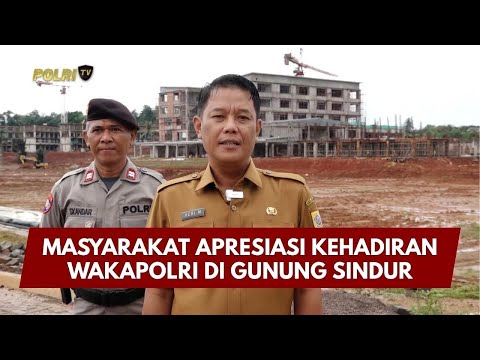 PRESISI UPDATE: MASYARAKAT APRESIASI KEHADIRAN WAKAPOLRI DI GUNUNG SINDUR 12/01/26 (20.30)
