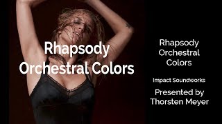 Video thumbnail for Rhapsody: Orchestral Colors from Impact Soundworks by StrongMocha