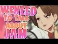 We NEED To Talk About JAM