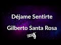 Dejame sentirte letra - Gilberto Santa Rosa (Frases en Salsa)