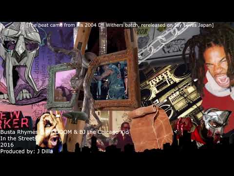 Sampled by J Dilla: Busta Rhymes ft MF DOOM & BJ the Chicago Kid - In the Streets (33)