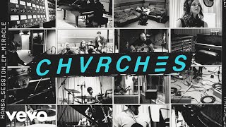 CHVRCHES - Miracle (Hansa Session / Audio)