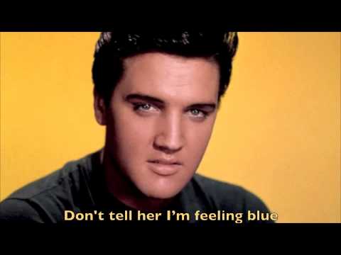 "Just Tell Her Jim Said Hello" - Elvis Presley
