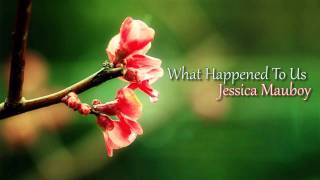What Happened To Us - Jessica Mauboy